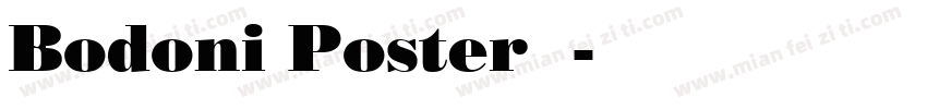 Bodoni Poster变体字体转换
